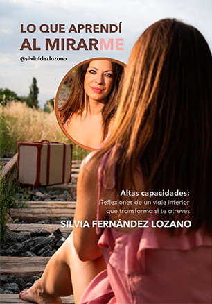 Silvia Fdez Lozano - Lo que aprendí al mirarme